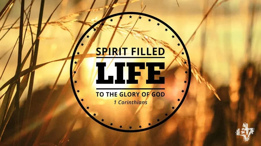 1 Corinthians: Life to the Glory of God