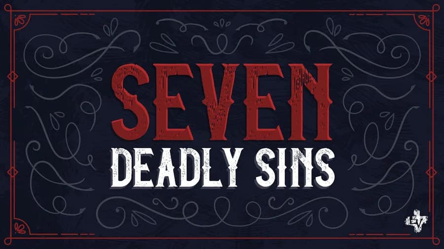 7 Deadly Sins