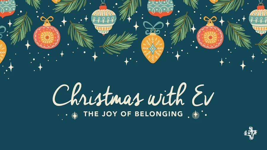 Christmas with Ev: The Joy of Belonging