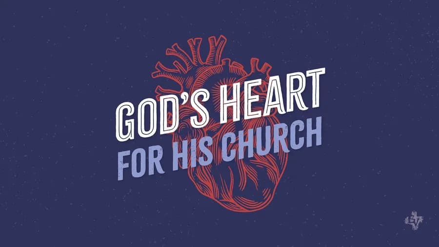 God's Heart for His Church
