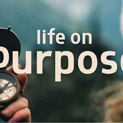 Life on Purpose
