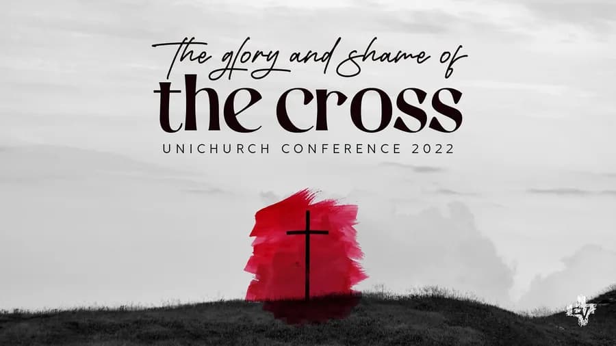 The Glory and Shame of The Cross